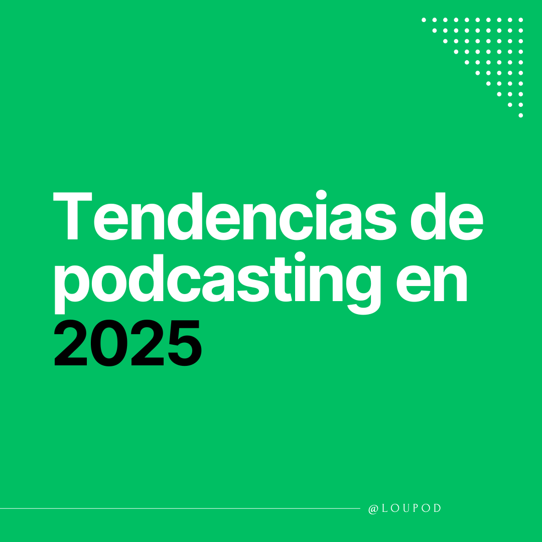 Tendencias en el podcasting